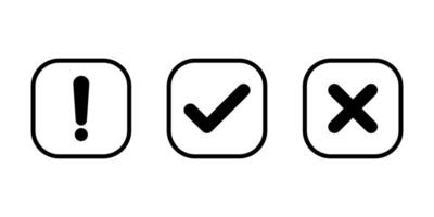 Exclamation mark, tick, and cross icon on square line. Warning, checkmark, and x sign symbol vector