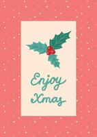 Postcard Enjoy Christmas with Holly. Greeting card on light beige background and pink frame. Christmas and New Year. illustration. vector