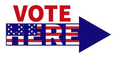 Patriotic voting sign with the words VOTE HERE with an arrow. The design includes stars and stripes representing the American flag. vector