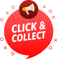 Megaphone label set with text Click and Collect. Click and Collect announcement banner png