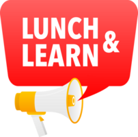 Megaphone label set with text lunch and learn. lunch and learn announcement banner png