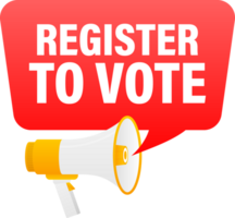 Megaphone label set with text register to vote. Register to vote announcement banner png