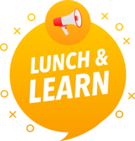 Megaphone label set with text lunch and learn. lunch and learn announcement banner png