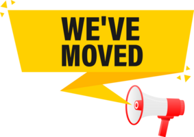 Megaphone label set with text We have moved. We have moved announcement banner png