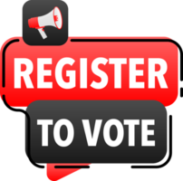Megaphone label set with text register to vote. Register to vote announcement banner png