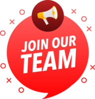 Megaphone label set with text join our team. Join our team announcement banner png