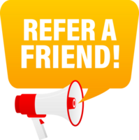 Megaphone label set with text Refer a friend. Refer a friend announcement banner png