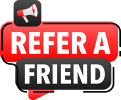 Megaphone label set with text Refer a friend. Refer a friend announcement banner png