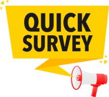 Megaphone label set with text Quick survey. Quick survey announcement banner png