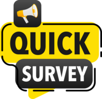 Megaphone label set with text Quick survey. Quick survey announcement banner png