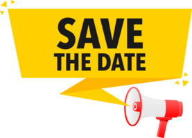 Megaphone label set with text Save the date. Save the date announcement banner png