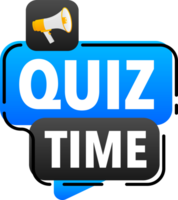 Megaphone label set with text quiz time. Quiz time announcement banner png