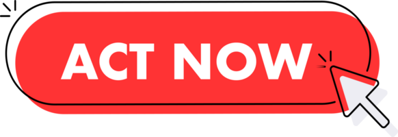 Set of Act now button. Hand pointer clicking. Act now web buttons png