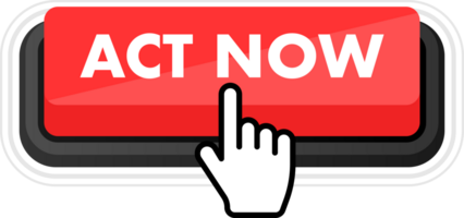 Set of Act now button. Hand pointer clicking. Act now web buttons png