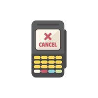 Canceling payment using pos terminal credit card reader machine vector