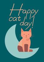Happy cat day card with cat sitting on the moon vector