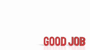 The red Good job on white background image 3d rendering. photo