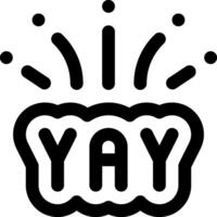 The word yay is shown in black and white vector