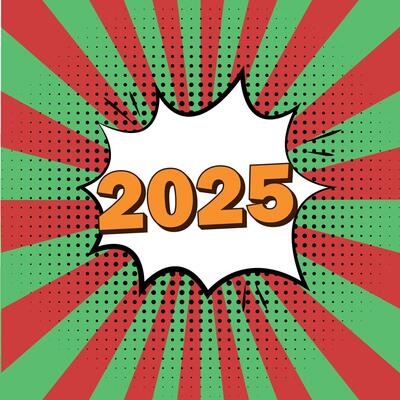 Comic style greeting card or banner with 2025 number in bold text inside speech bubble with vibrant red and green background and halftone effect