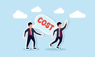 A businessman is pushed down by a text bubble saying COST from another businessman, illustrating an employee's poor decision about costs that leads to financial instability. vector