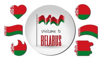Waving flag of Belarus with the inscription Welcome to Belarus. Different versions of the flag in the shape of a heart, circle, arc, etc. vector