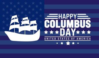 Happy Columbus Day background or banner design template with Columbus sailing ship. Columbus Day Celebration background with USA flag. Columbus sailing ship background, poster, banner, card design. vector