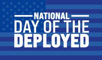 National Day of the Deployed background or banner design template is observed every year in October. Holiday concept. Template for card, poster, placard, template. eps 10 vector