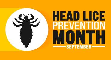 National Head Lice Prevention Month is observed every year in September. Holiday concept. Template for background, banner, card, poster, placard, design template with unique shapes with standard color vector