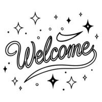 welcome lettering with stars and sparkles, welcome, welcoming, white bg, illustration line vector