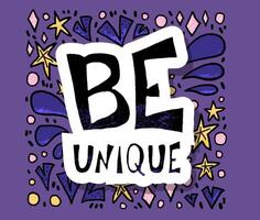 Be unique phrase. design quote. vector