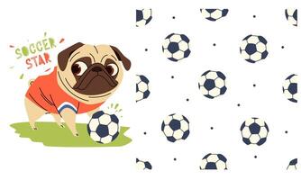 Collection of prints for printing on children's products. Cute pug in soccer uniform playing soccer. Seamless pattern with soccer balls vector