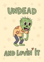 Retro groovy Halloween poster with a cheerful zombie. The inscription Dead and enjoying it. Humorous Halloween print in vintage retro style. vector
