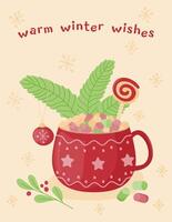 Warm winter wishes. Greeting card with a picture of red cup with marshmallows and caramel. vector