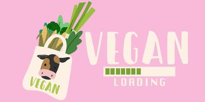 World vegan day celebration. Vegan text slogan. Eco bag with various vegetables and greens for a healthy life and protection of animals. Vegan loading vector
