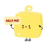 Cute sad sick Butter asks for help character. hand drawn cartoon kawaii character illustration icon. Isolated white background. Suffering unhealthy Butter concept vector