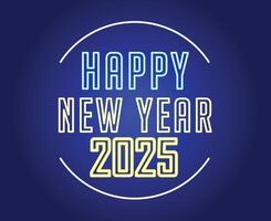 2025 Happy New Year Neon Abstract Festive Elegant Design Illustration vector