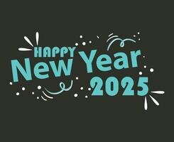 Happy New Year 2025 Design Festive Cyan And Gray Abstract Illustration vector