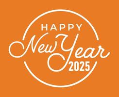 Happy New Year 2025 Design Elegant Abstract Illustration With Orange Background vector