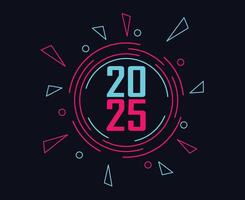 2025 Happy New Year Neon Cayn And Pink Design Abstract Illustration vector
