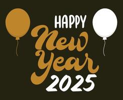 Happy New Year 2025 Design Brown With Ballons Abstract Illustration vector
