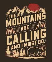 Fully editable The Mountains Are Calling Must Go T-Shirtin EPS 10 format, perfect for T Shirts, mugs, bags, and more. It has a high 4500x5400 px and is customizable for personal and commercial use. vector