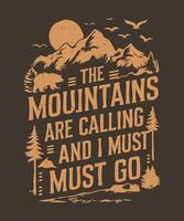 The Mountains Are Calling Adventure T-Shirt Design vector