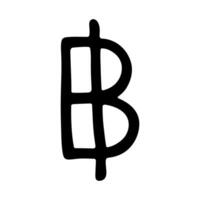Hand drawn thai baht currency symbol. Brush stroke doodle. Single element for design vector