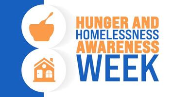 Hunger and Homelessness Awareness Week background or banner design template is observed every year in November. Holiday concept. Template for card, poster, placard, template. vector