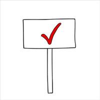 Placard banner with red tick icon silhouette monochrome flat isolated illustration. Sign of support and agreement line art black ink sketch. Choice concept of choice and the right decision vector