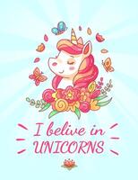 The artwork features a cheerful unicorn surrounded by vibrant flowers and butterflies conveying a sense of joy and belief in magic. The pastel blue background enhances the playful atmosphere vector