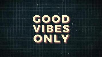 Good vibes only lettering animation video