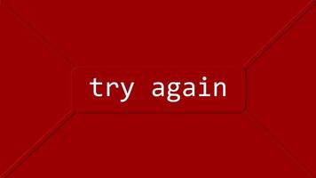 Try again text on a dark red background. video