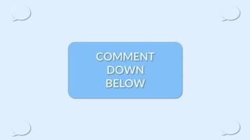 Comment Down Below Title Animation. Leave your thoughts below. Feedback video