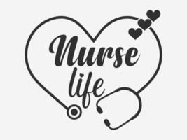 Nurse Life Typography With Stethoscope Heart Shape, Stethoscope Design, Heart Shape Stethoscope, Typography Design with Stethoscope Heart Shape, Medical Typography Design, Nurse Typography vector